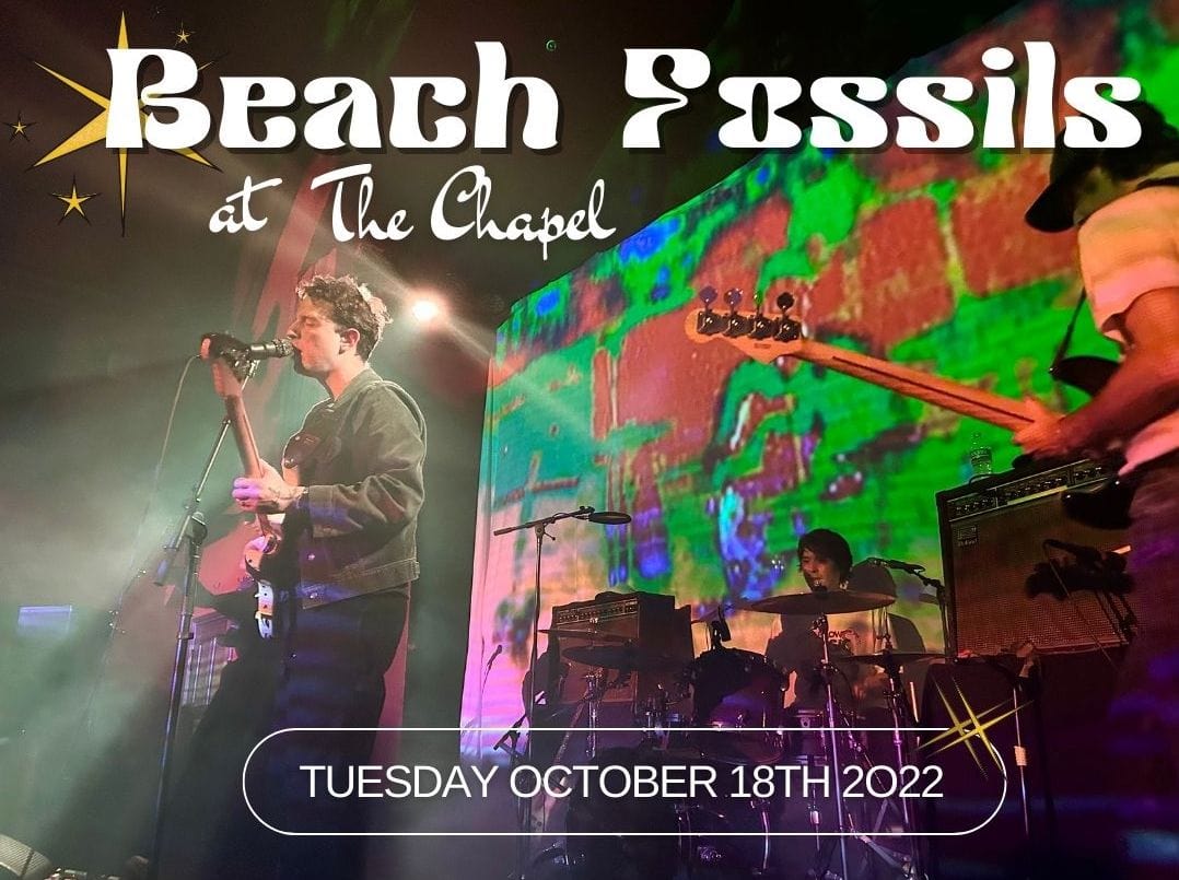 FolkYEAH! Presents Beach Fossils At The Chapel 10 Year Anniversary